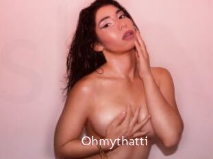 Ohmythatti