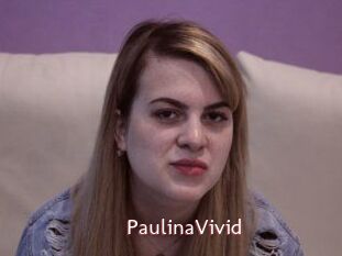 PaulinaVivid