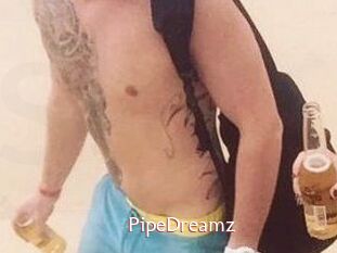 PipeDreamz