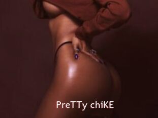 PreTTy_chiKE
