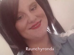 Raunchyronda