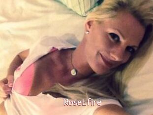 RoseEfire