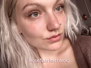 RoseMarie4two0