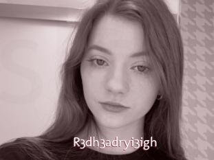R3dh3adryi3igh