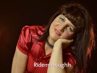 Ridemeroughh