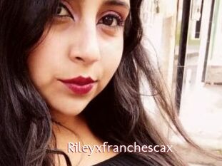 Rileyxfranchescax