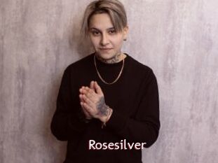 Rosesilver