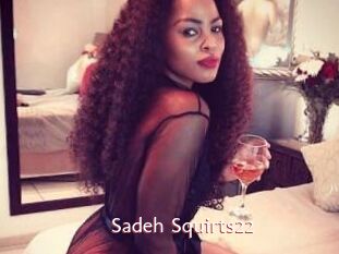 Sadeh_Squirts22