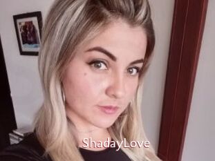 ShadayLove