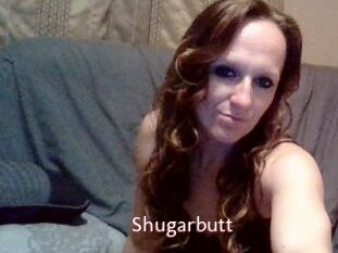 Shugarbutt