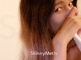 SkinnyMetis