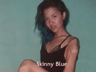 Skinny_Blue