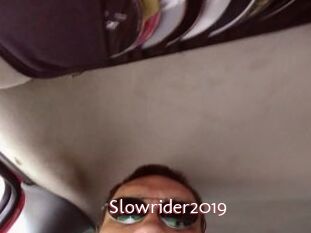 Slowrider2019