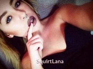 Squirt_Lana