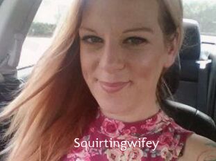 Squirtingwifey