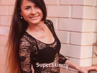 SuperSkinny