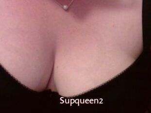 Supqueen2