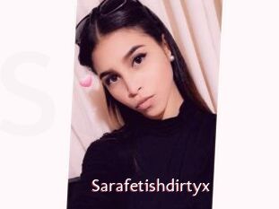Sarafetishdirtyx