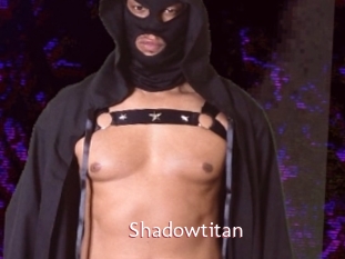 Shadowtitan