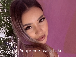 Soopreme_tease_babe