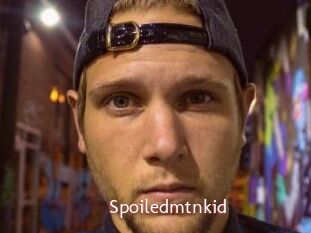Spoiledmtnkid