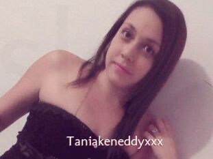 Taniakeneddyxxx