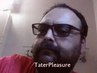 TaterPleasure