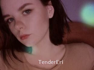 TenderEri