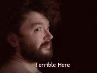 Terrible_Here