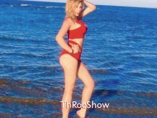 ThRoeShow