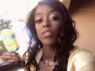 Tiani