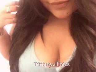 Tiffany2Thick