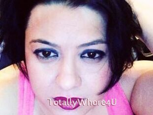 TotallyWhore4U