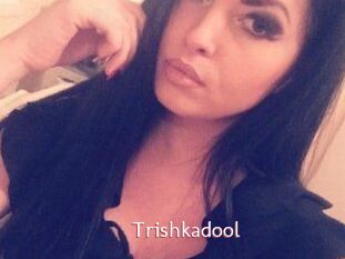 Trishkadool