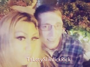 TsLetySlikdickRick