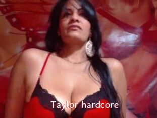Taylor_hardcore
