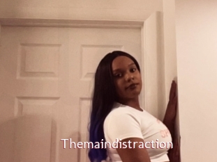 Themaindistraction