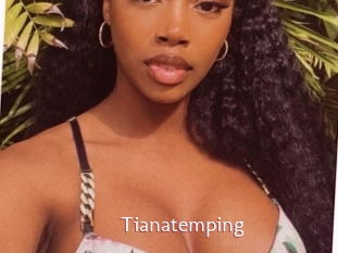Tianatemping