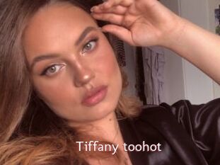 Tiffany_toohot