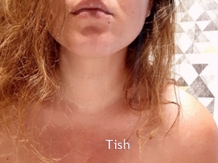 Tish