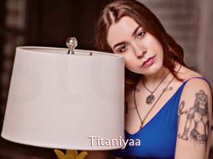 Titaniyaa
