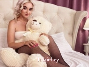 Trixiehey