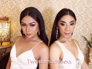 Twosexmachinexx