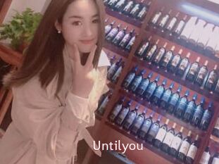 Untilyou