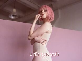 UrDirtyNatali