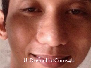 UrDreamHotCums4U