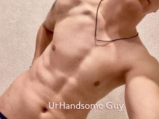 UrHandsome_Guy
