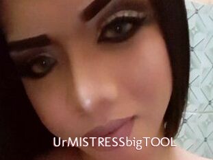 UrMISTRESSbigTOOL
