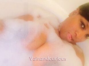 Vainandcurious