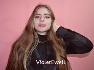 VioletEwell